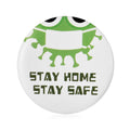 Stay Home Stay Safe Green Button Pin - Sticky add to cart bar
